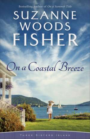 On a Coastal Breeze de Suzanne Woods Fisher