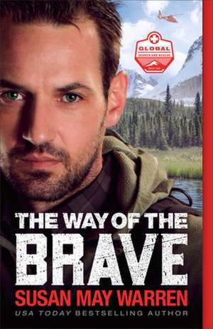 The Way of the Brave de Susan May Warren