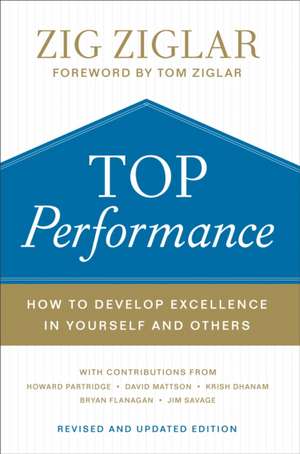 Top Performance – How to Develop Excellence in Yourself and Others de Zig Ziglar