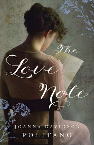 The Love Note de Joanna Davidson Politano