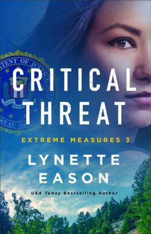 Critical Threat de Lynette Eason