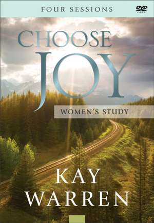 Choose Joy Women`s Study de Kay Warren