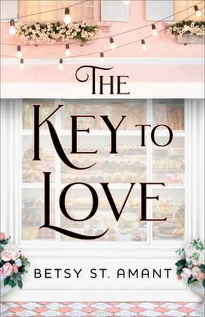 The Key to Love de B St. Amant