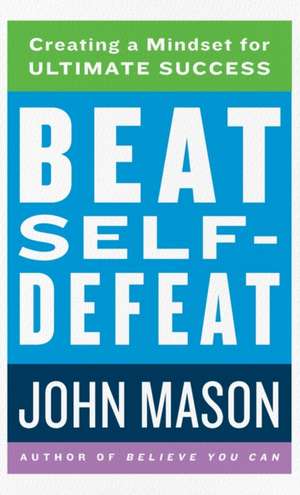 BEAT SELF-DEFEAT