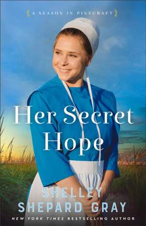 Her Secret Hope de Shelley Shepard Gray