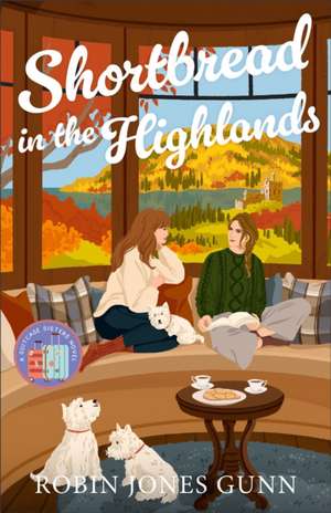 Shortbread in the Highlands de Robin Jones Gunn