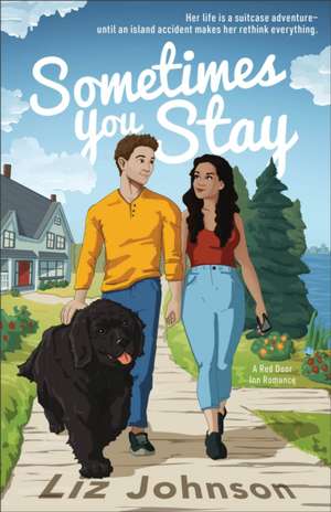 Sometimes You Stay de Liz Johnson