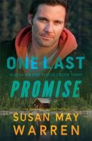 One Last Promise de Susan May Warren