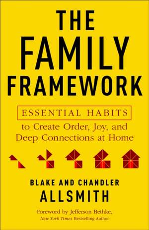 The Family Framework de Blake Allsmith