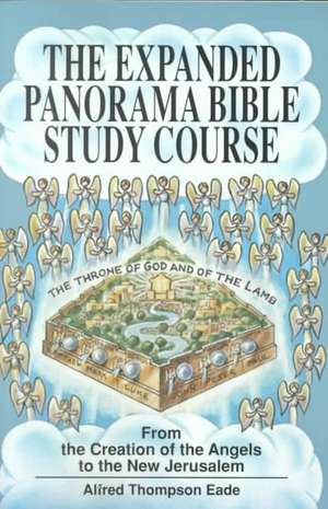 The Expanded Panorama Bible Study Course de Alfred Thompson Eade