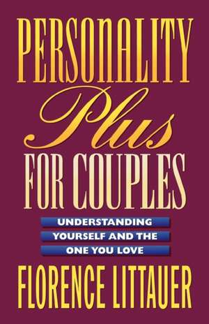 Personality Plus for Couples de Florence Littauer