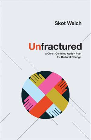 Unfractured de Skot Welch