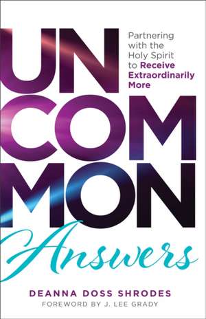 Uncommon Answers de Deanna Doss Shrodes