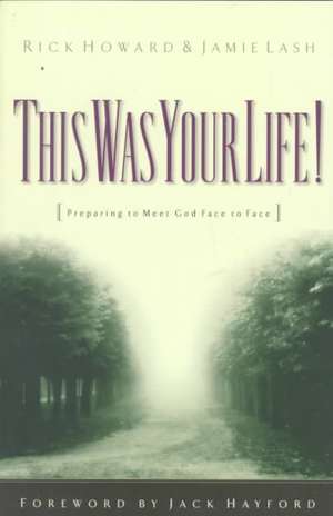 This Was Your Life! de Rick Howard