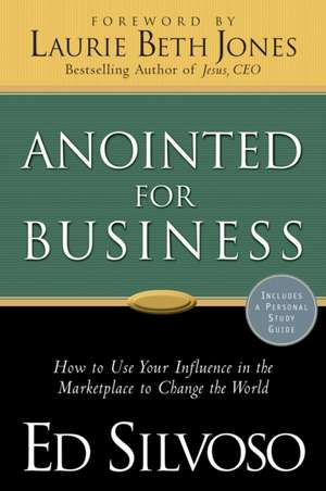 Anointed for Business de Ed Silvoso