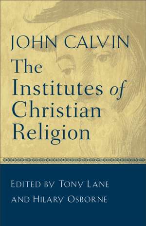 The Institutes of Christian Religion de John Calvin