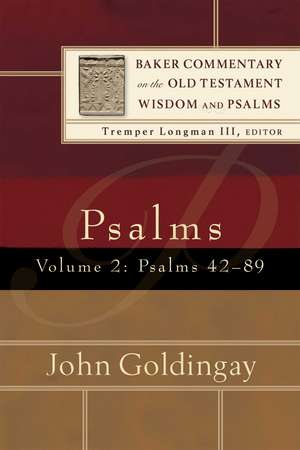 Psalms – Psalms 42–89 de John Goldingay