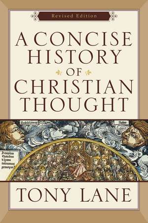 A Concise History of Christian Thought de Tony Lane