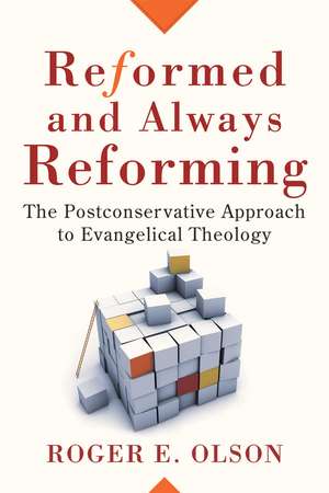 Reformed and Always Reforming de R Olson