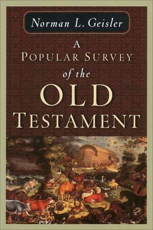 A Popular Survey of the Old Testament de Norman L. Geisler