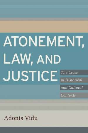 Atonement,Law and Justice de A Vidu