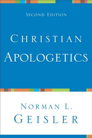 Christian Apologetics de Norman L. Geisler