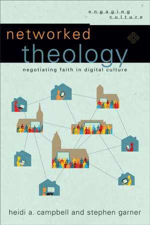 Networked Theology de Heidi A Campbell