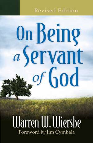 On Being a Servant of God de Warren W. Wiersbe