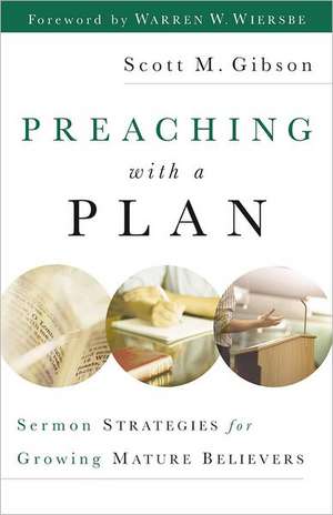 Preaching With A Plan de S Gibson