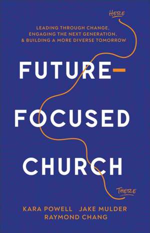 Future-Focused Church de Kara Powell