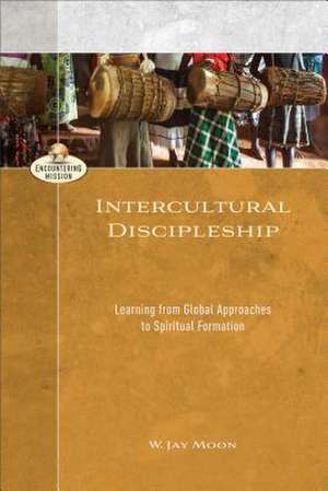 Intercultural Discipleship de W Moon