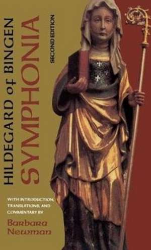 Symphonia – A Critical Edition of the Symphonia armonie celestium revelationum (Symphony of the Harmony of Celestial Revelations) de Hildegard Hildegard