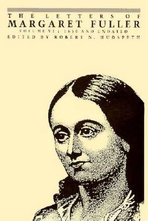 The Letters of Margaret Fuller – 1850 and undated de Margaret Fuller