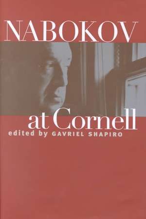 Nabokov at Cornell de Gavriel Shapiro