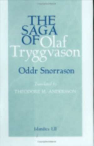 The Saga of Olaf Tryggvason de Oddr Snorrason