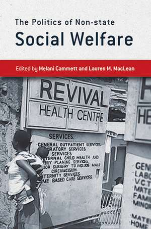 The Politics of Non–state Social Welfare de Melani Cammett