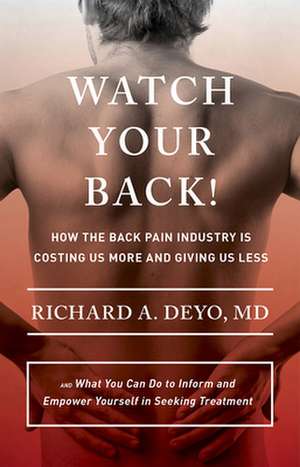 Watch Your Back! de Richard A Deyo