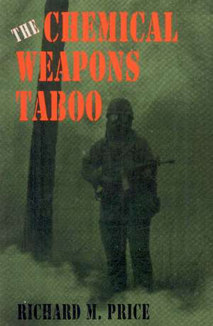 The Chemical Weapons Taboo de Richard M. Price