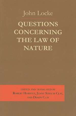 Questions Concerning the Law of Nature de John Locke