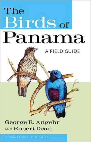 The Birds of Panama – A Field Guide de George Angehr