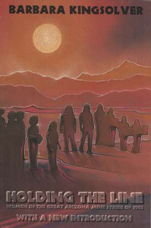 Holding the Line de Barbara Kingsolver