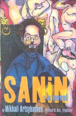 Sanin – A Novel de Mikhail Artsybashev