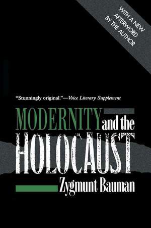 Modernity and the Holocaust: The Un Security Council and U.S. Statecraft in Iraq de Zygmunt Bauman