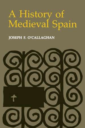 A History of Medieval Spain de Joseph F. O`callaghan