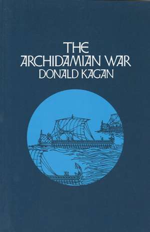 The Archidamian War de Donald Kagan