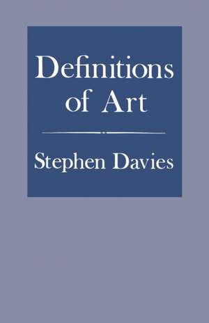 Definitions of Art de Stephen Davies