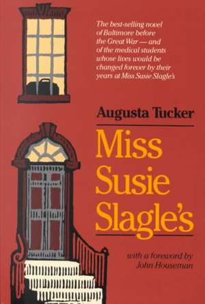 Miss Susie Slagle′s de Tucker