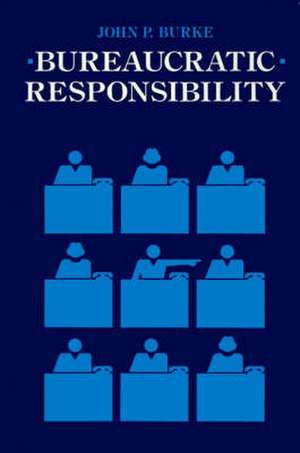 Bureaucratic Responsibility de Burke