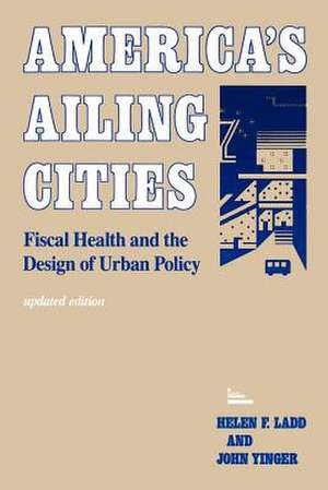 America′s Ailing Cities de Ladd