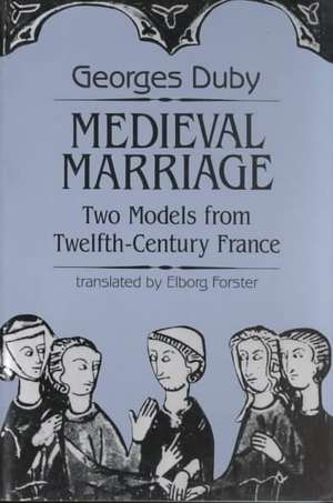 Medieval Marriage de Duby